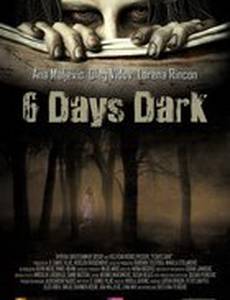 6 дней темноты