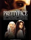 Постер из фильма "Prettyface" - 1