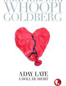 A Day Late and a Dollar Short