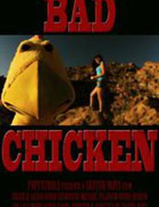Bad Chicken