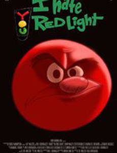 I Hate You Red Light