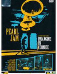 Pearl Jam: Immagine in Cornice - Live in Italy 2006 (видео)