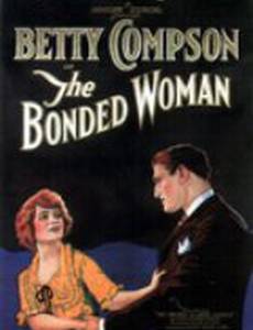 The Bonded Woman