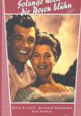 Solange noch die Rosen blüh'n