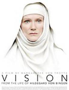 Видения – Из жизни Хильдегарды фон Бинген