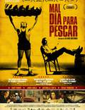 Постер из фильма "Плохой день для рыбалки" - 1