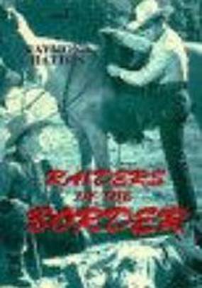 Raiders of the Border