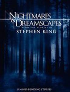 Ночные кошмары и фантастические видения: По рассказам Стивена Кинга (мини-сериал)