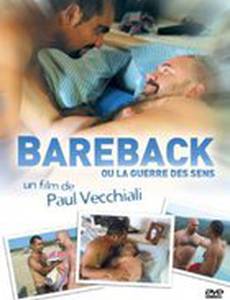 Bareback ou La guerre des sens