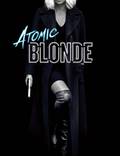 Постер из фильма "Взрывная блондинка (Атомная блондинка)" - 1