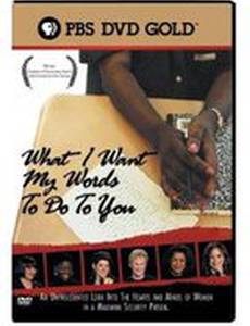 То, что я хочу, чтобы мои слова сделали для вас: Голоса из женской тюрьмы строгого режима