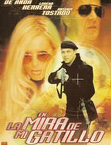 En la mira de mi gatillo