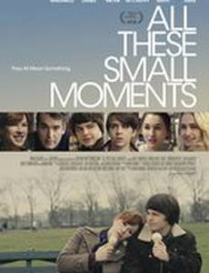 All These Small Moments