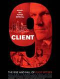 Постер из фильма "Client 9: The Rise and Fall of Eliot Spitzer" - 1