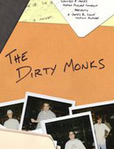The Dirty Monks (видео)