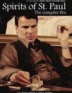 Spirits of St. Paul: The Gangster Era