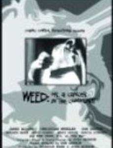 Weed: Or, A Cancer in the Community
