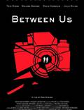 Постер из фильма "Между нами" - 1