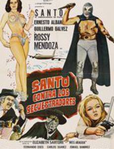 «Santo» contra los secuestradores