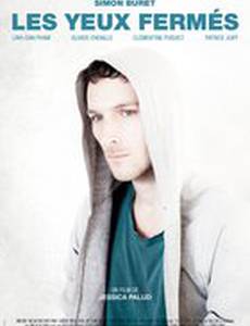 Les yeux fermés