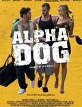 Постер из фильма "Альфа Дог" - 1