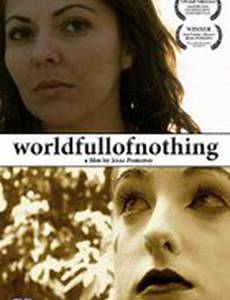 World Full of Nothing