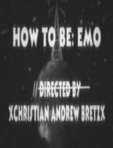 How to Be: Emo