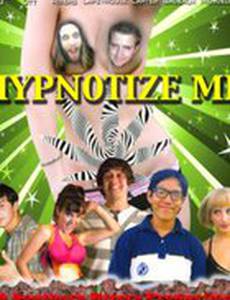 Hypnotize Me