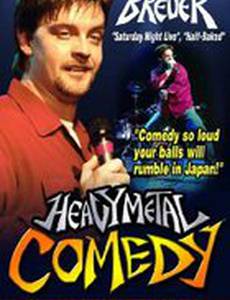 Heavy Metal Comedy