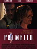 Постер из фильма "Пальметто" - 1