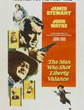 Постер из фильма "Человек, который застрелил Либерти Вэланса" - 1