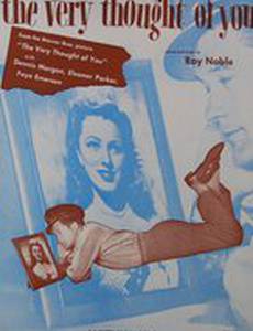 The Very Thought of You