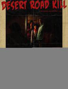 Desert Road Kill (видео)
