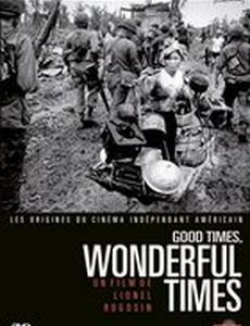 Good Times, Wonderful Times