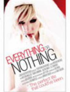 Everything or Nothing