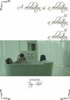 A Celebration is a Celebration is a Celebration is a Celebration