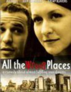 All the Wrong Places