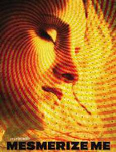 Mesmerize Me