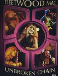 Fleetwood Mac: Unbroken Chain (видео)