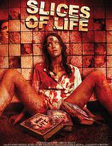 Slices of Life