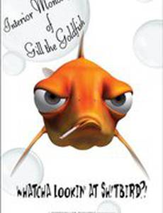 The Interior Monologue of Gill the Goldfish