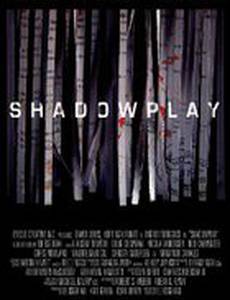 Shadowplay