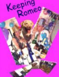 Keeping Romeo