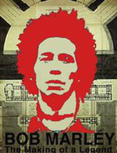 Bob Marley: The Making of a Legend