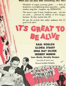 It's Great to Be Alive