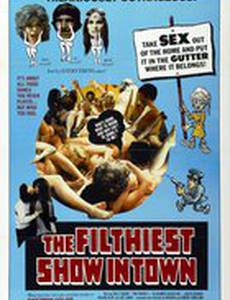 Filthiest Show in Town