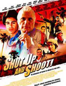 Заткнись и стреляй!