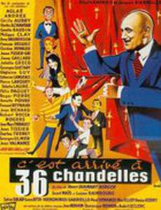 C'est arrivé à 36 chandelles