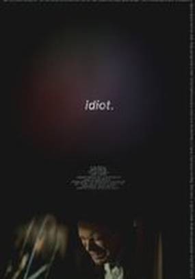 Idiot. (видео)