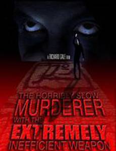 Ужасно медленный убийца с крайне неэффективным оружием